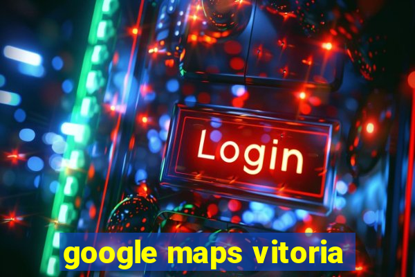 google maps vitoria